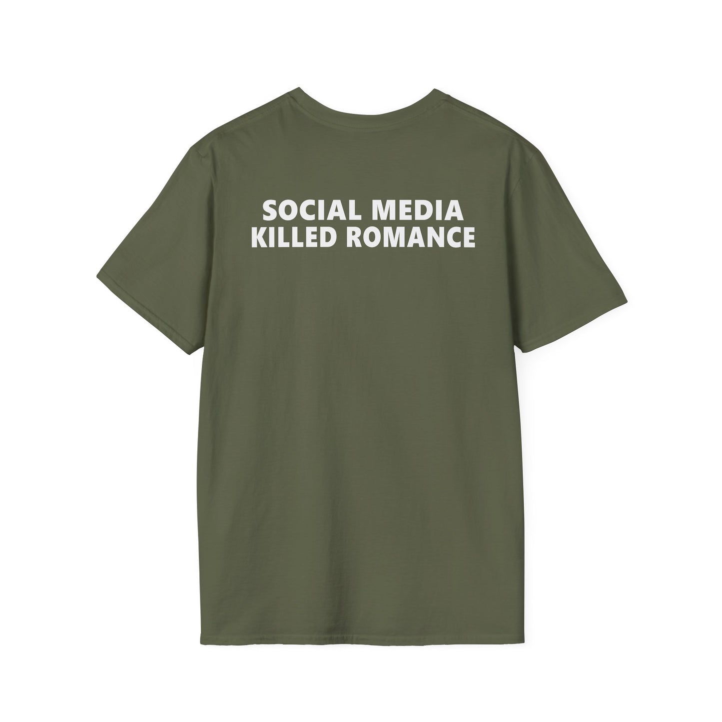 Social Media Killed Romance (On Back) T-Shirt