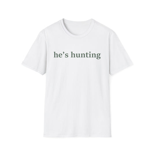 He's Hunting 2025 Hunting Season Wife T-Shirt