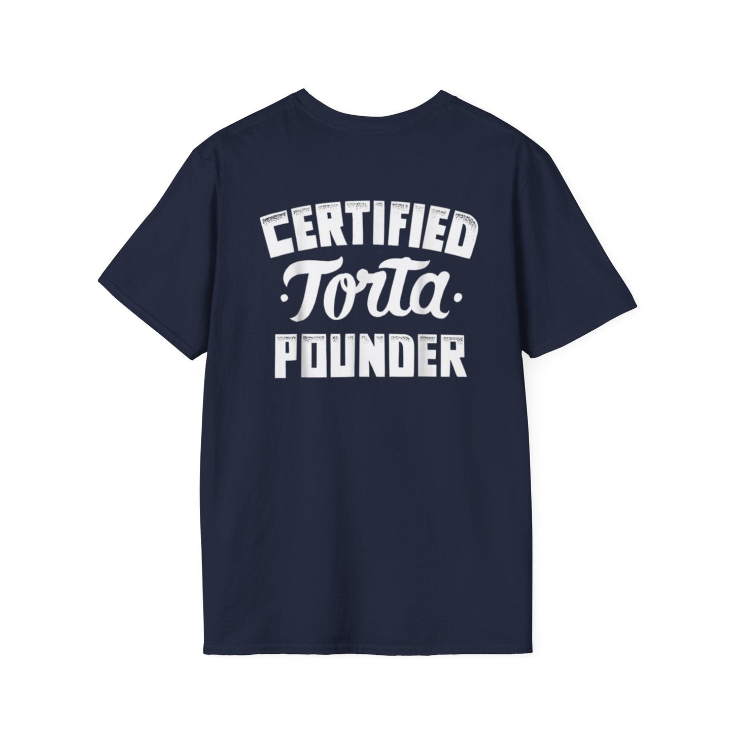 DragonMerch T-Shirt Certified Torta Pounder Fat Torta Meme (On Back) T-Shirt