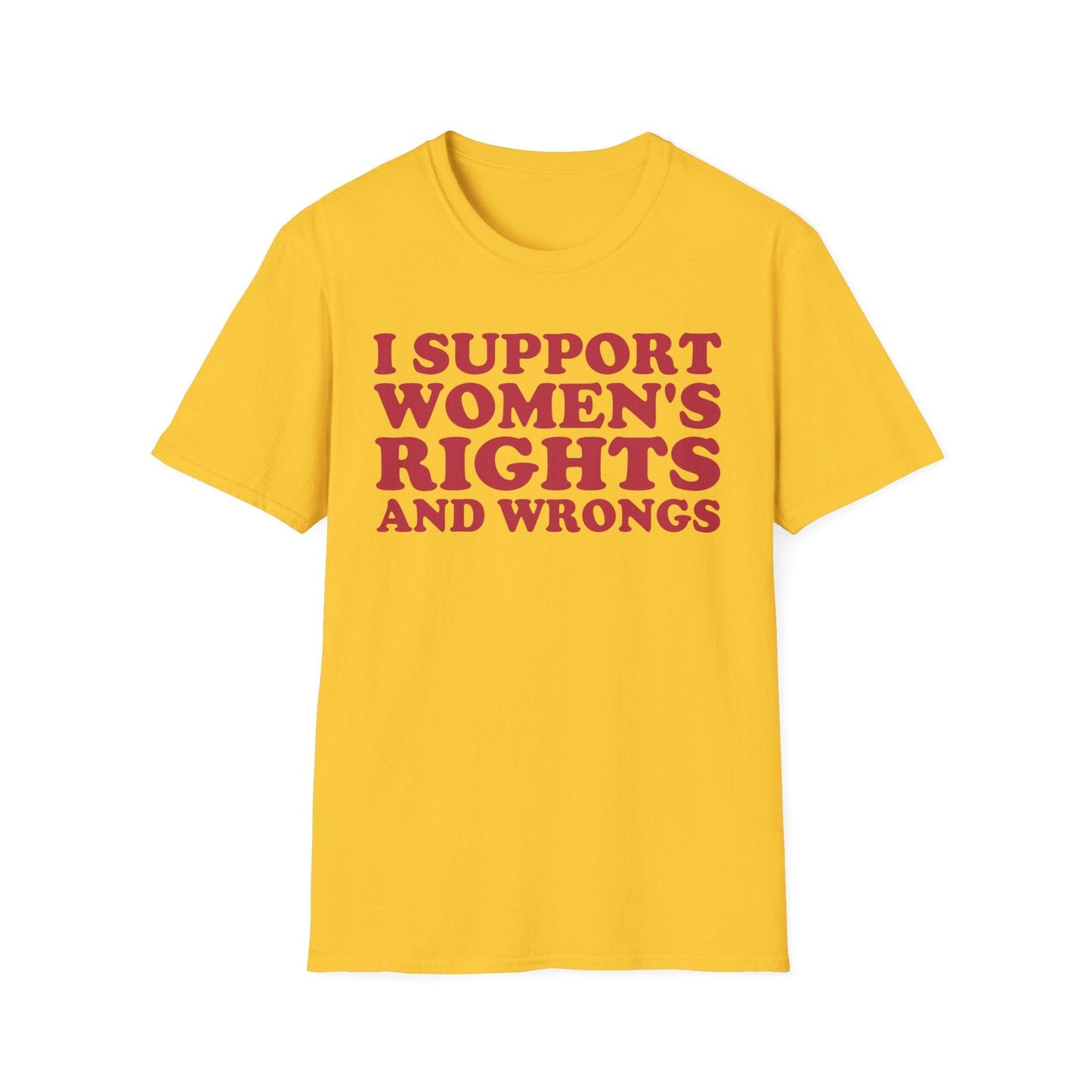 DragonMerch T-Shirt S / Daisy I Support Women's Rights And Wrongs Funny Women's Aesthetic Feminist T-Shirt