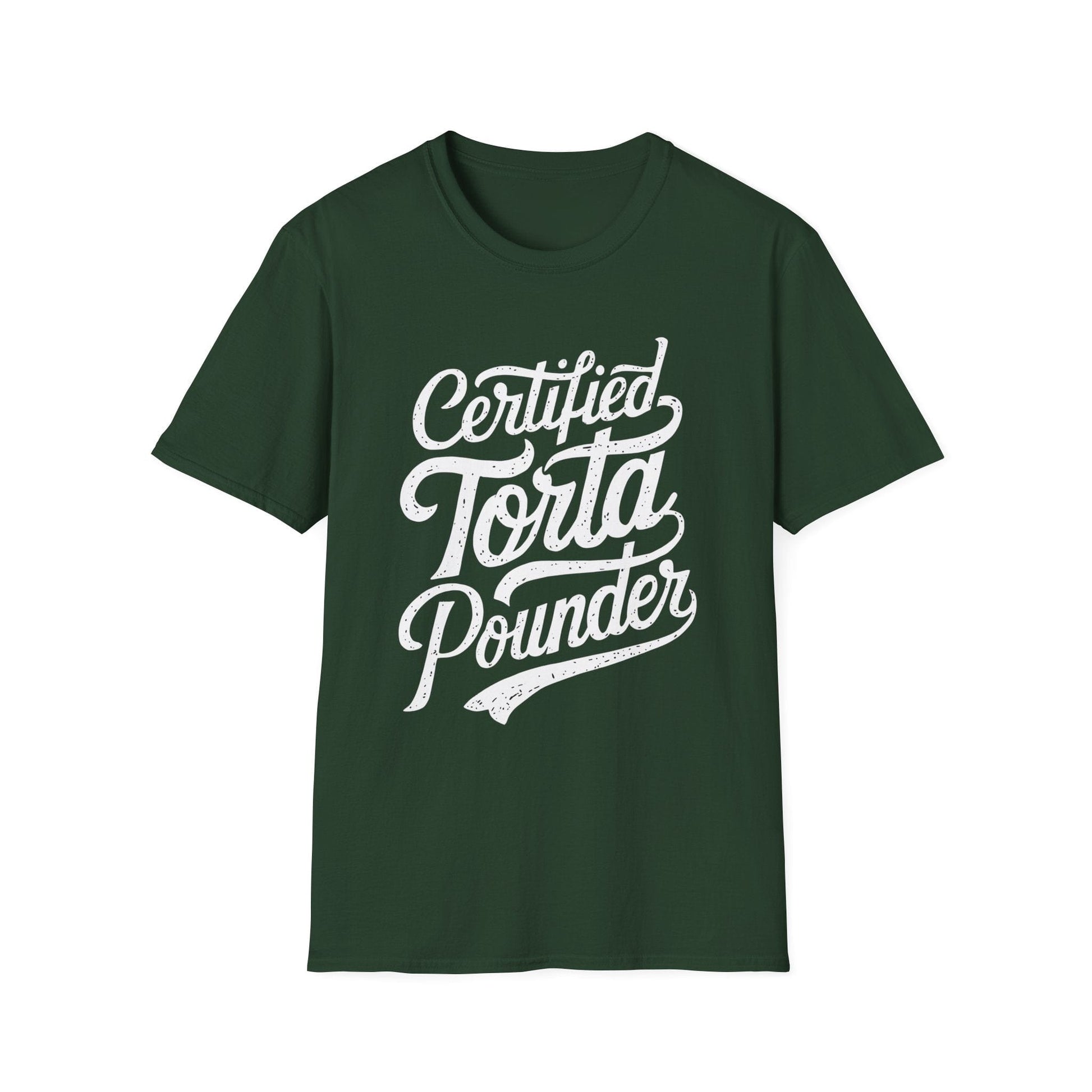 DragonMerch T-Shirt S / Forest Green Certified Torta Pounder T-Shirt